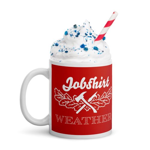 Job Shirt Weather Mug