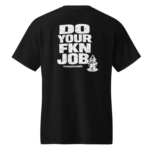 Do Your FKN Job Tee