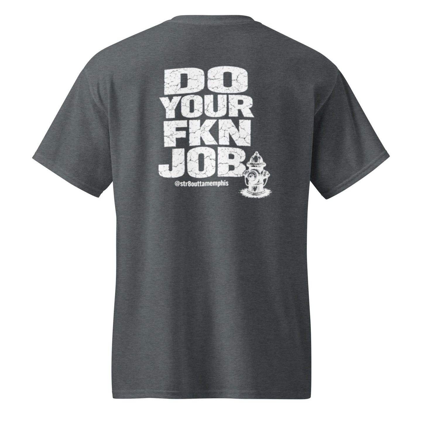 Do Your FKN Job Tee