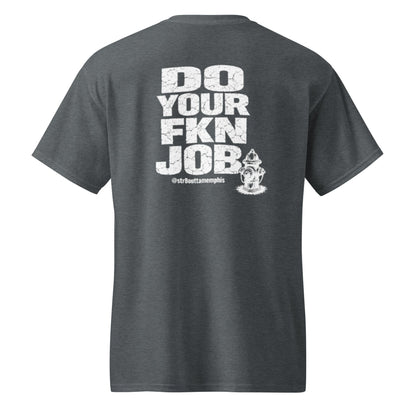 Do Your FKN Job Tee