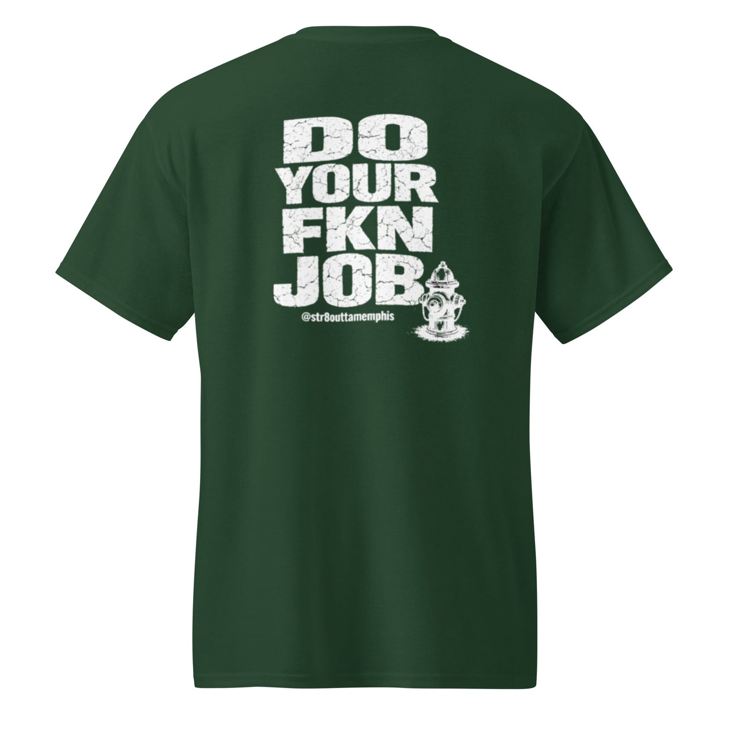 Do Your FKN Job Tee