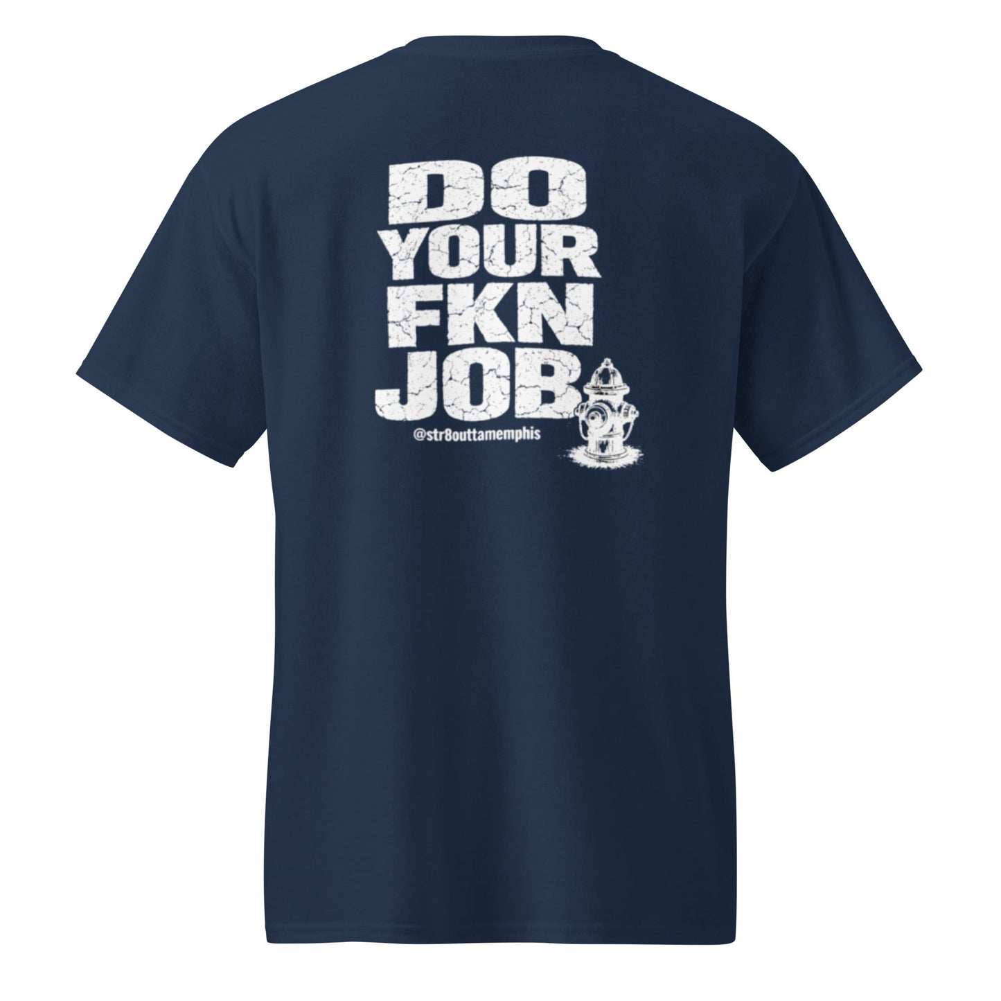 Do Your FKN Job Tee